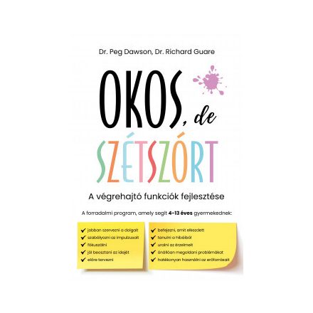 Okos, de szétszórt