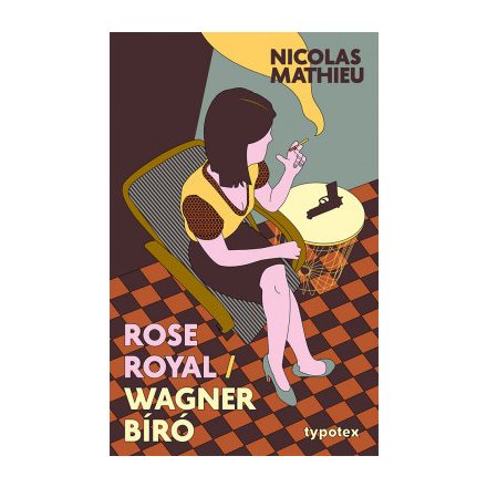 Rose Royal – Wagner bíró