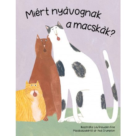 Miért nyávognak a macskák?