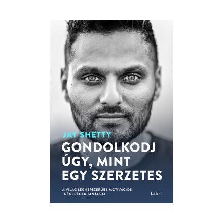 Gondolkodj úgy,mint egy szerzetes